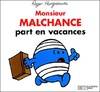 Monsieur malchance part en vacances