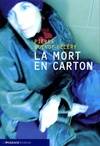 La Mort en carton, roman