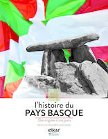 À la découverte de l'histoire du Pays basque - des origines à nos jours, Des origines à nos jours