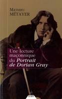 Une lecture maçonnique du portrait de Dorian Gray