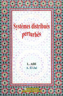 Systèmes distribués perturbés