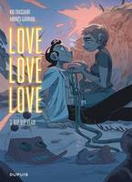 3, Love love love - Tome 3 - Bip bip yeah