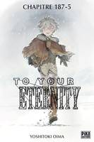 To Your Eternity Chapitre 187 (5)