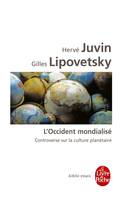 L'Occident mondialisé, controverse sur la culture planétaire