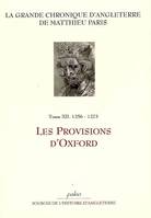 La grande chronique d'Angleterre, 12, GRANDE CHRONIQUE D'ANGLETERRE. T.12 - (1256-1273) Les Provisions d'Oxford., 1256-1273