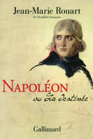 Napoléon ou La destinée