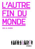 L' Autre Fin du Monde - Nouvelle Edtion, Nouvelle Édition