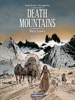 1, Death Mountains – tome 1 – Mary Graves