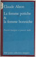 La Femme potiche et la femme bonniche, pouvoir bourgeois et pouvoir mâle