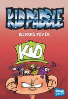 2, Kid Paddle - Poche - Tome 02, Blorks fever