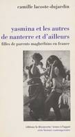 Yasmina et les autres de Nanterre et d'ailleurs, Filles de parents maghrébins de France