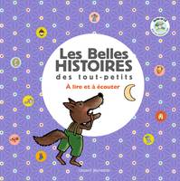 Les Belles Histoires des tout-petits à lire et à écouter, À lire et à écouter