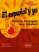 El español y yo - Méthode d'espagnol pour débutant, méthode pour débutant