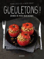 Gueuletons !, Dîners de potes façon bistrot