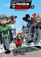 Les Fondus de moto - tome 04 - top humour 2022