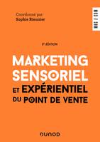 Marketing sensoriel et expérientiel du point de vente - 5e éd.