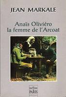 Anaïs Oliviéro la femme de l'Arcoat - Collection 