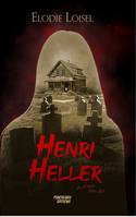 Henri Heller, Un hiver maudit