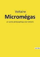 Micromégas, un conte philosophique de Voltaire