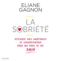 La Sobriété : repenser nos habitudes de consommation pour un mode de vie sain