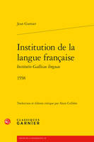 Institution de la langue française, 1558