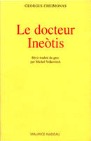 Le docteur Ineotis, récit