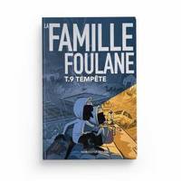 Famille Foulane T.9 TempEte