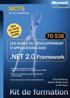 Les bases du développement d'applications avec .NET 2.0 - Examen 70-536, MCTS, examen 70-536