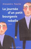 La journée d'un petit-bourgeois rebelle, roman