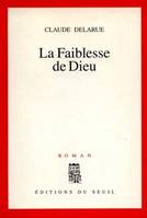 La Faiblesse de Dieu, roman