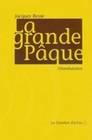 La Grande Pâque, Déambulation