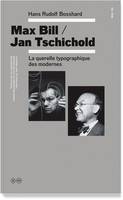 Max Bill / Jan Tschichold, La querelle typographique des modernes