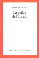 La Prière de l'absent, roman