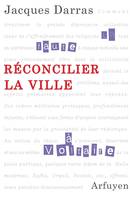 Réconcilier la ville