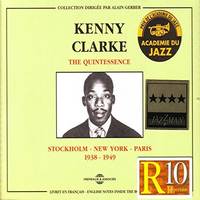 KENNY CLARKE THE QUINTESSENCE STOCKHOLM NEW YORK PARIS 1938 1949 COFFRET DOUBLE CD AUDIO