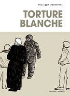 0, Torture blanche