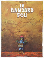 Le Bandard Fou 30*40