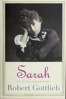 SARAH, THE LIFE OF SARAH BERNARDT