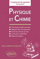 Physique et Chimie - Enseignement de spécialité en Terminale S, techniques expérimentales, rappels des connaissances, exercices tirés des annales, corrections détaillées, objectifs prépas