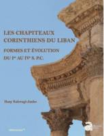 Les chapiteaux corinthiens du Liban., Formes et évolution du Ier au IVe siècle P.C.
