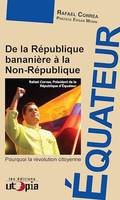 Équateur, De la République bananière à la Non-République