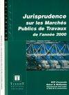 Jurisprudence sur les marchés publics de travaux 2000