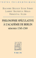 Philosophie spéculative à l'Académie de Berlin, Mémoires 1745-1769