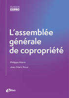 L'assemblée générale de copropriété