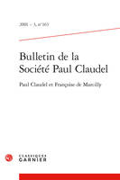 Bulletin de la Société Paul Claudel, Paul Claudel et Françoise de Marcilly