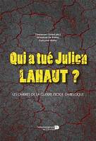Qui a tué Julien Lahaut ?, Les ombres de la guerre froide en Belgique