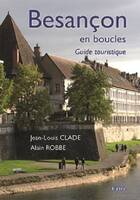 Besançon en boucles, Guide touristique