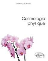 Cosmologie physique