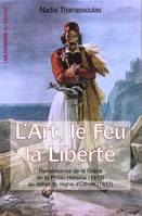 L'art, le feu, la liberté, Renaissance de la grèce de la philiki hétairia, 1813, au début du règne d'othon, 1837