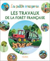 Les travaux de la forêt française